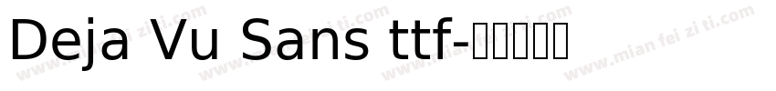 Deja Vu Sans ttf字体转换